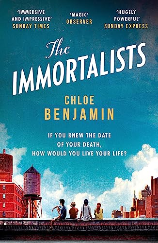 The Immortalists: If you knew the date of your death, how would you live? von Tinder Press