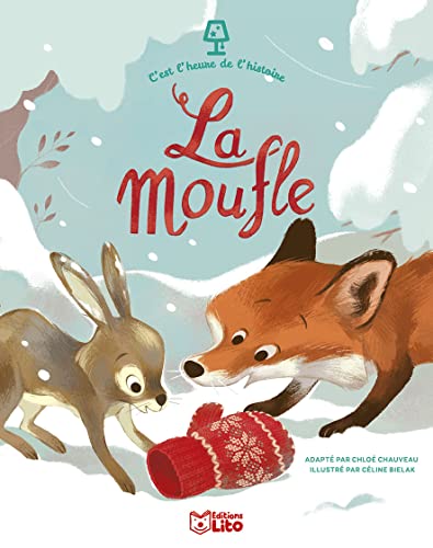 C'est l'heure de l'histoire - La moufle - Dès 3 ans von Editions Lito