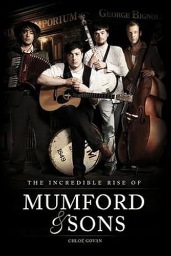 The Incredible Rise of Mumford & Sons von Omnibus Press