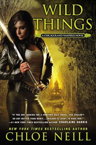 Wild Things: A Chicagoland Vampires Novel