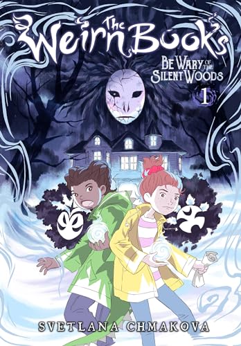 The Weirn Books, Vol. 1: Be Wary of the Silent Woods (WEIRN BOOKS GN, Band 1)