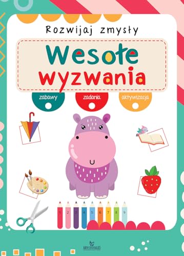 Rozwijaj zmysły Wesołe wyzwania Rozwijaj zmysły Wesołe wyzwania von Arystoteles