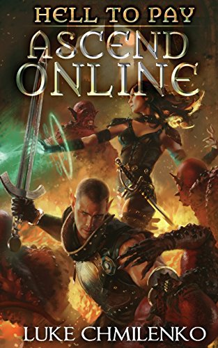 Hell to Pay (An Ascend Online Adventure, Band 1)