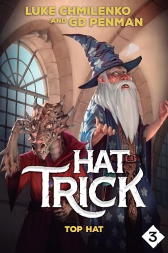 Top Hat: A Humorous High Fantasy (Hat Trick, 3)