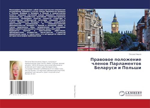 Prawowoe polozhenie chlenow Parlamentow Belarusi i Pol'shi: DE von LAP LAMBERT Academic Publishing