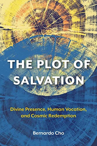The Plot of Salvation: Divine Presence, Human Vocation, and Cosmic Redemption The Plot of Salvation: Divine Presence, Human Vocation, and Cosmic Redemption von Langham Global Library