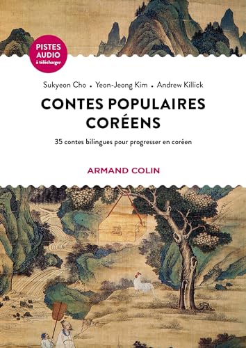 Contes populaires coréens: 35 contes bilingues pour progresser en coréen von ARMAND COLIN
