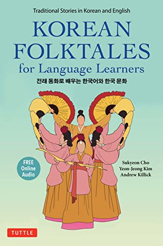 Korean Folktales for Language Learners: Traditional Stories in English and Korean (Stories for Language Learners)