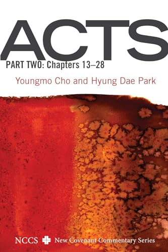 Acts, Part Two: Chapters 13-28 (New Covenant Commentary Series)