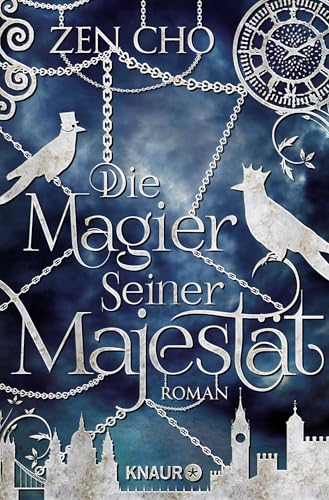 Die Magier Seiner Majestät: Roman