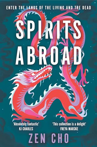 Spirits Abroad: This award-winning collection, inspired by Asian myths and folklore, will entertain and delight von Penguin
