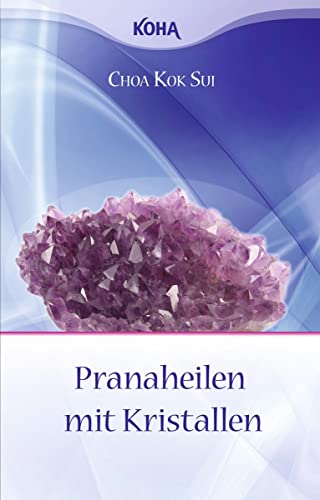 Pranaheilen mit Kristallen