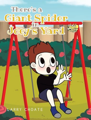 There's a Giant Spider in Joey's Yard von Christian Faith Publishing