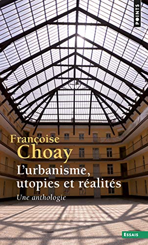Urbanisme, Utopies Et R'Alit's. Une Anthologie(l')