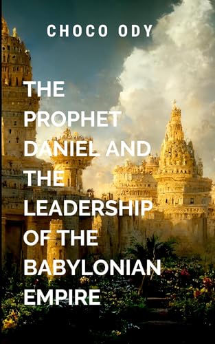 The Prophet Daniel and the Leadership of the Babylonian Empire: point to a greater kingdom beyond the reach of any earthly ruler-God's eternal kingdom. The Prophet Daniel and the Leadership of the Babylonian Empire: point to a greater kingdom beyond the reach of any earthly ruler-God's eternal kingdom. von Chocolate Studio