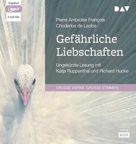 Gefährliche Liebschaften: Ungekürzte Lesung mit Katja Ruppenthal und Richard Hucke (2 mp3-CDs) von Der Audio Verlag