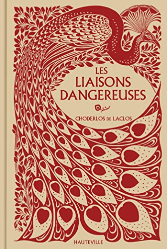 Les Liaisons dangereuses (Collector): Lettres recueillies dans une société et publiées pour l'instruction de quelques autres