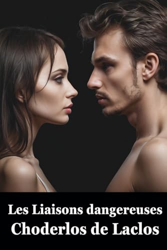 Les Liaisons dangereuses von Independently published
