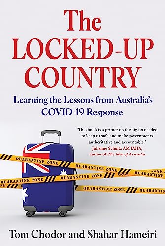 The Locked-up Country: Learning the Lessons from Australia’s Covid-19 Response von University of Queensland Press