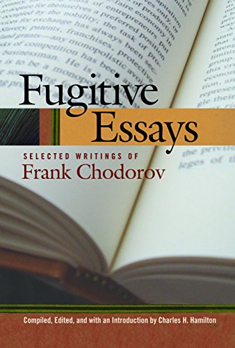 Chodorov, F: Fugitive Essays: Selected Writings of Frank Chodorov (Lib Works Ludwig Von Mises PB)