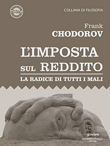 L'imposta sul reddito. La radice di tutti i mali (Meme)