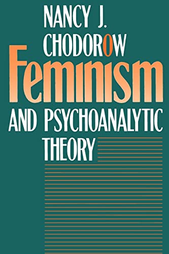 Feminism and Psychoanalytic Theory Feminism and Psychoanalytic Theory