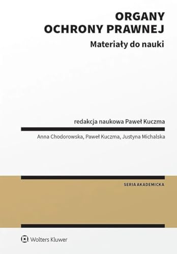 Organy ochrony prawnej Materiały do nauki Organy ochrony prawnej Materiały do nauki von Wolters Kluwer