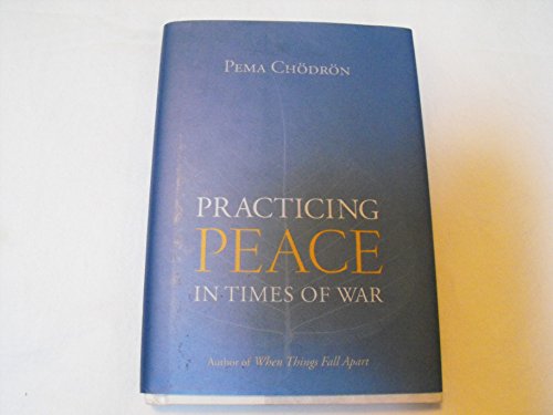 Practicing Peace in Times of War: A Buddhist Perspective