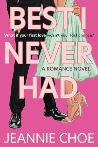 Best I Never Had: A Romance Novel von Love N. Books Press