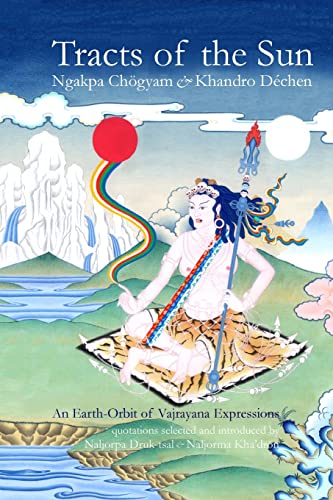 Tracts of the Sun: An Earth-Orbit of Vajryana Expressions von Aro Books worldwide