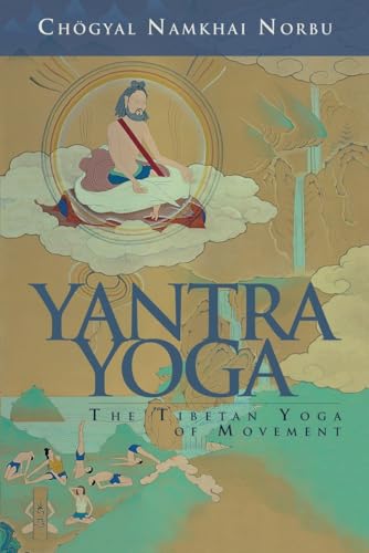 Yantra Yoga: Tibetan Yoga of Movement von Snow Lion