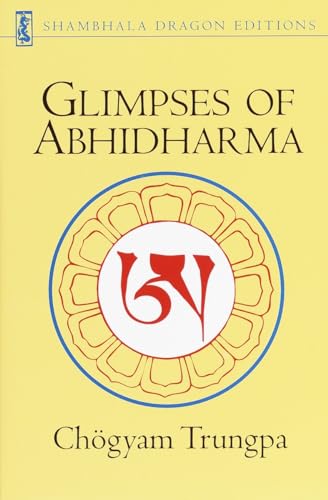 Glimpses of Abhidharma: From a Seminar on Buddhist Psychology von Shambhala
