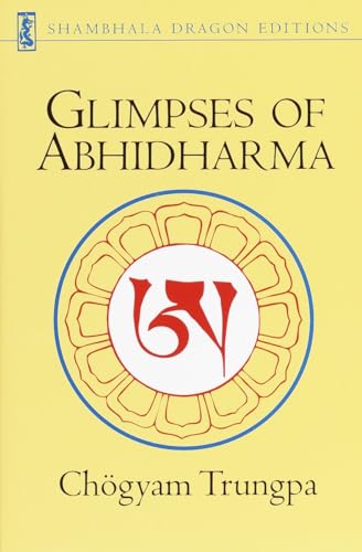 Glimpses of Abhidharma: From a Seminar on Buddhist Psychology