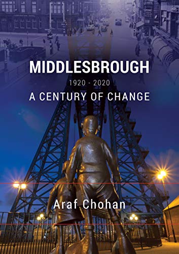 Middlesbrough 1920-2020: A Century of Change von Destinworld Publishing Ltd