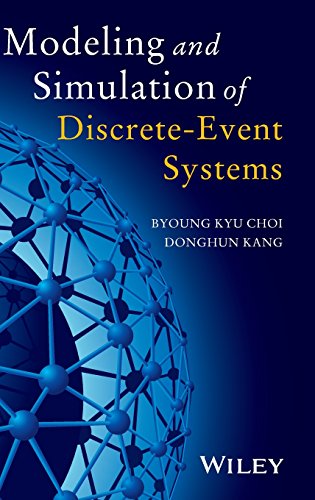 Modeling and Simulation of Discrete Event Systems Modeling and Simulation of Discrete Event Systems von Wiley