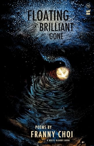 Floating, Brilliant, Gone