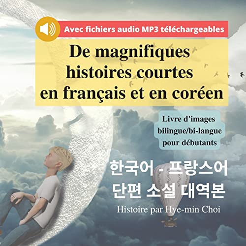 De magnifiques histoires courtes en français et en coréen - Livre d'images bilingue/bi-langue pour débutants (Apprendre le coréen) von NEW AMPERDAND PUBLISHING