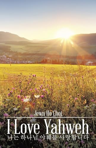I Love Yahweh I Love Yahweh von Partridge Publishing Singapore