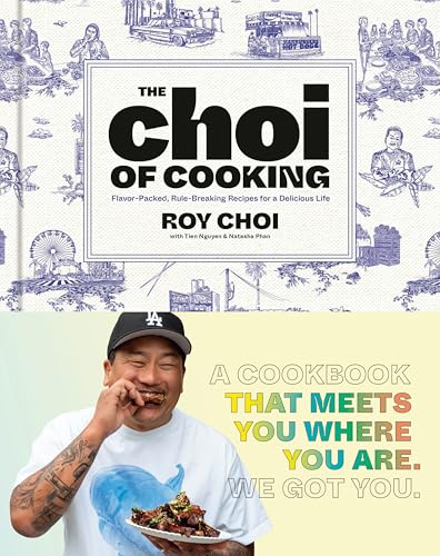 The Choi of Cooking: Flavor-Packed, Rule-Breaking Recipes for a Delicious Life: A Cookbook von Clarkson Potter