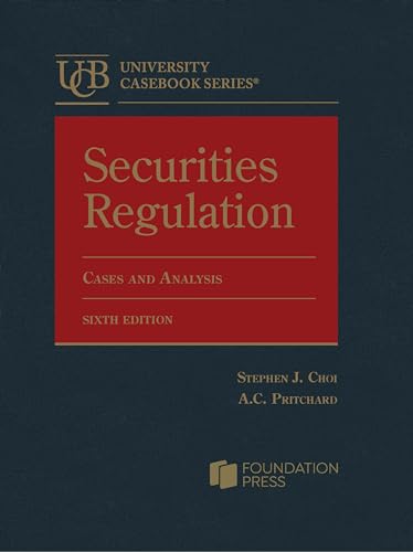 Securities Regulation: Cases and Analysis (University Casebook Series) von Foundation Press