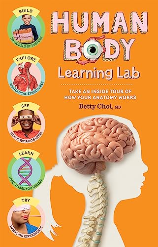 Human Body Learning Lab: Take an Inside Tour of How Your Anatomy Works von Storey Publishing