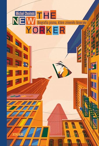 The New Yorker: Biografia pisma, które zmieniło Amerykę von Znak