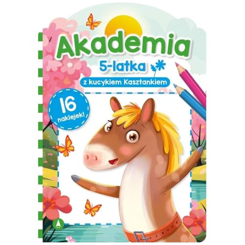 Akademia 5-latka z kucykiem Kasztankiem von Skrzat