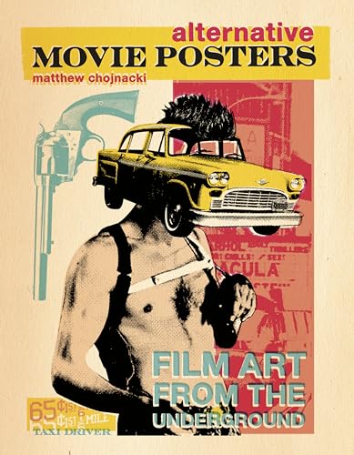 Alternative Movie Posters: Film Art from the Underground