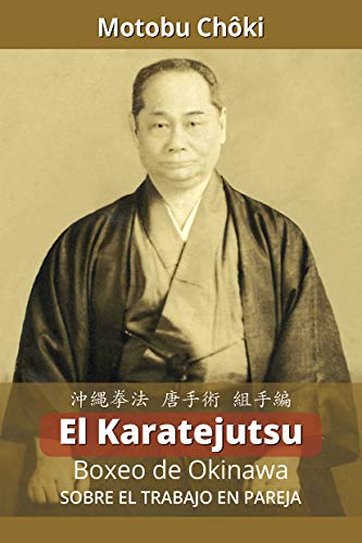 El Karatejutsu: Boxeo de Okinawa: Sobre el trabajo en pareja von ALAS