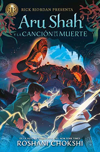 Aru Shah Y La Cancion de la Muerte (Las hermanas Pandava, Band 2)