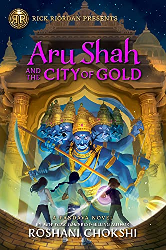 Rick Riordan Presents Aru Shah and the City of Gold (A Pandava Novel, Book 4): A Pandava Novel Book 4 (Pandava Series, Band 4) von Hachette Book Group USA