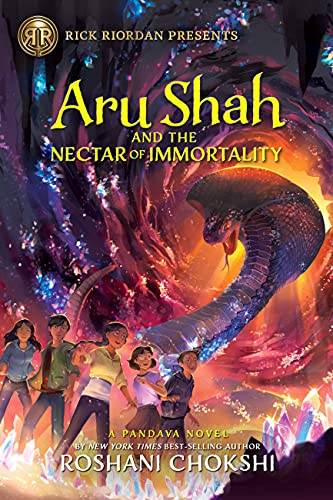 Rick Riordan Presents: Aru Shah and the Nectar of Immortality-A Pandava Novel Book 5: A Pandava Novel Book 5 (Pandava Series, Band 5)