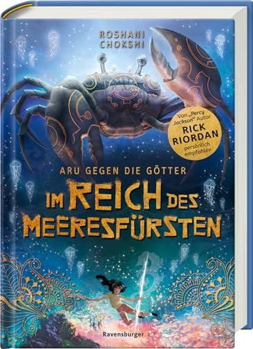 Aru gegen die Götter, Band 2: Im Reich des Meeresfürsten (Rick Riordan Presents: abenteuerliche Götter-Fantasy ab 10 Jahre) von Ravensburger