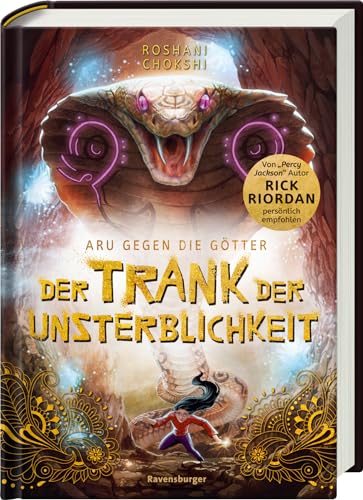 Aru gegen die Götter, Band 5: Der Trank der Unsterblichkeit (Rick Riordan Presents: abenteuerliche Götter-Fantasy ab 10 Jahre)